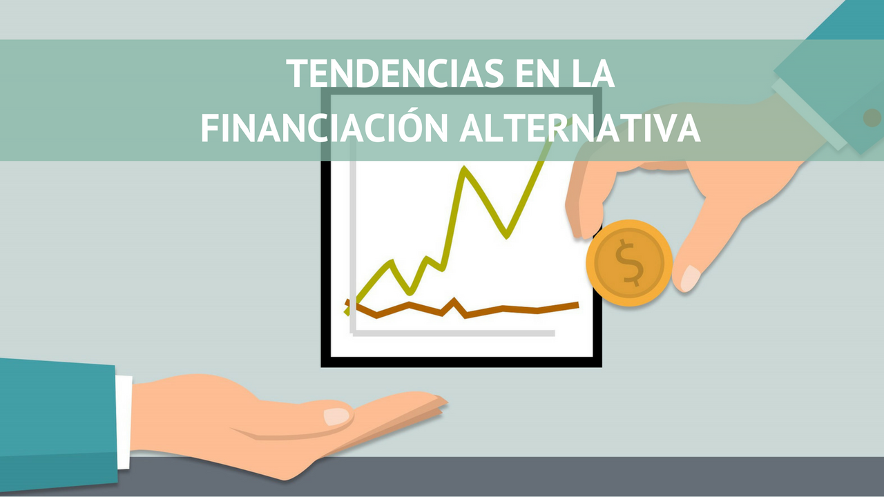 Tendencias En La Financiación Alternativa