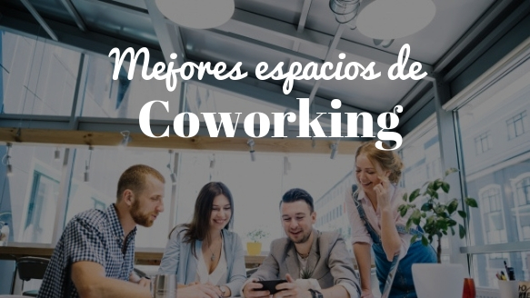 Los mejores espacios de coworking para negocios en crecimiento